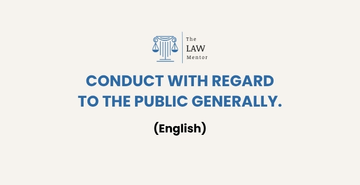 CONDUCT WITH REGARD TO THE PUBLIC GENERALLY